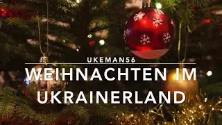 Weihnachten im Ukrainerland