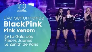 BlackPink - Pink Venom LIVE @Le Gala des Pi&egrave;ces Jaunes (Paris)
