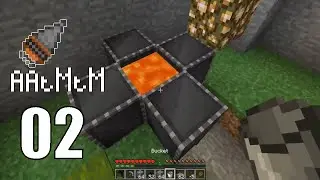 AAtMtM E02 - Lava, Manual Mob Farm, and Tree Farm Preparations!