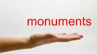How to Pronounce monuments - American English