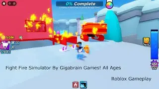Fight Fire Simulator By Gigabrain Games! All Ages (Roblox Gameplay)