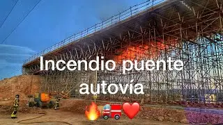 Incendio puente sobre autovía 🛣🔥🚒