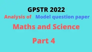 Gpstr 2022-Solution for Model question paper -Maths and Science