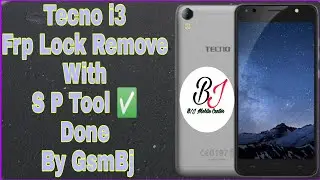 Tecno i3 Frp Lock Remove With S P Tool ✅ Done By GsmBj