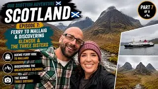 Ferry to Mallaig: Discovering Glencoe&rsquo;s Majestic Beauty | Scotland Vlog Series Part 7