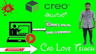 Creo Basic to Advance Draft in Telugu ||CAD LOVE TELUGU|| #learnwithdp learn with dp