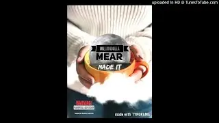Made It - MillionDollaMear {Prod by: Heavy Keyzz x MVAbeats}