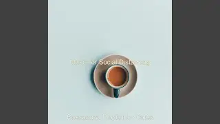 Music for Social Distancing - Smoky Baritone Saxophone
