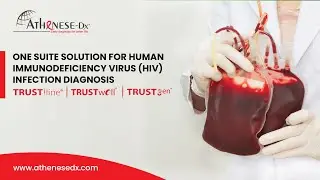 One Suite Solution For Human Immunodeficiency Virus (HIV) Infection Diagnosis - Athenese-Dx