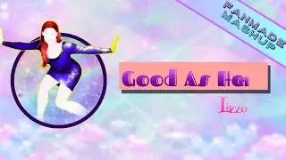 Just Dance 2020 Good As Hell - Fanmade Mashup - Lizzo ft Ariana