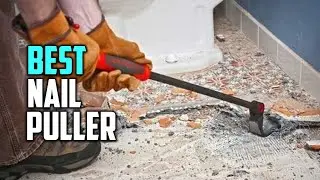 Top 5 Best Nail Puller With Straight & Wedge Claw End Reviews 2022 [Ranked]