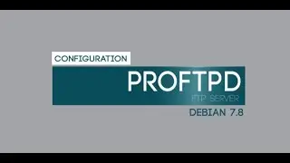 Configuration PROFTPD Debian 7.8