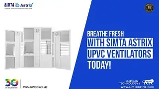 uPVC Ventilator Windows | uPVC Windows | Weatherproof Windows | Simta Astirx #upvcwindows