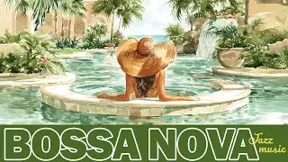 Calm Summr Bossa Vibes ~ Relaxing Brazilian Jazz for Easy, Joyful Days