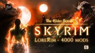 🌄 Skyrim 4000 Mods &mdash; Episode 9 | The Plot Thickens (And Breaks)