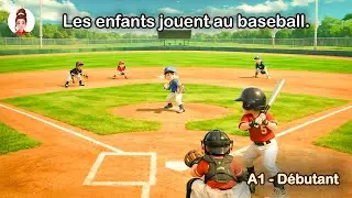 🇫🇷 Le terrain de baseball – Lis et parle – Français A1