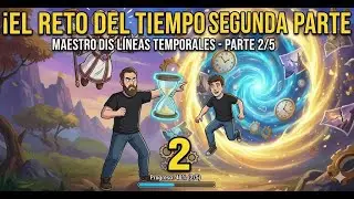 SEGUIMOS: Maestro de las Líneas Temporales IV (Parte 2/5) ⏳ | PekeGame