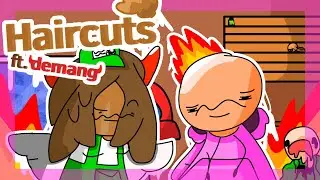 Haircuts! (Ft.Demang)
