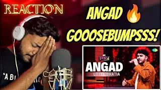 ANGAD | LITTLE BHATIA | HUSTLE 4 | REACTION #angadreaction #hustle4 #littlebhatia