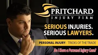 Do I Have a Personal Injury Case?: What You Need to Know | Pritchard Injury Firm