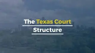 The Texas Court Structure