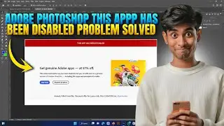 How To Adobe Photoshop this app has been disabled (problem solved 2025) Fixt