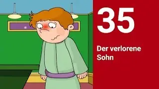 Der verlorene Sohn - Die Bibel einfach erz&auml;hlt