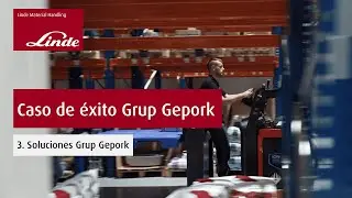 Cap&iacute;tulo 3 - Las soluciones de Linde en Grup Gepork
