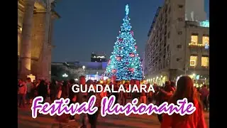 EL CENTRO DE GUADALAJARA ILUMINADO (FESTIVAL ILUSIONANTE) A UNAS HORAS DE LA NAVIDAD
