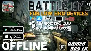 BATTLE OPS OFFLINE | සිංහල Gameplay | GamerboyLK