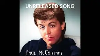 The Beatles: Paul McCartney LINDIANA (UNRELEASED SONG)