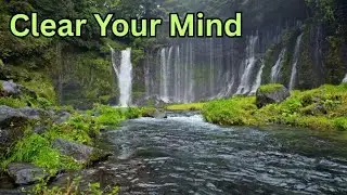 Music for Sleep and Deep Relaxation: Clear your Mind