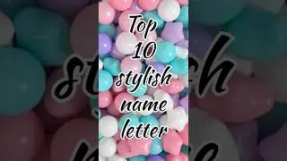 Top 7 stylish name letter 😍 comment your name 👇#trending #youtube #shorts #viralvideo 🔥💯