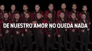 Banda Carnaval - De Nuestro Amor No Queda Nada (LETRA)