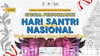 PERINGATAN HARI SANTRI NASIONAL 2024 | PONDOK PESANTREN PUTRI AN NUR 2 BULULAWANG