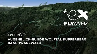 AugenBlick-Runde Wolftal Kupferberg im Schwarzwald &ndash; Flyover