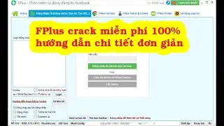 Tải FPlus Crack Miễn Ph&iacute; - Phần Mềm Quảng C&aacute;o Facebook Đỉnh Nhất 2024