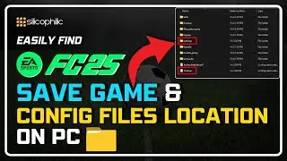 EA Sports FC 25: Find SAVE GAME Files & CONFIG Files | FC 25 SAVE FILE Location! [Easy Process]
