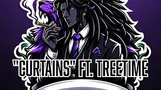 Curtains - Almighy Mon Ft. TREETIME (Prod. by @PRODTREETIME)