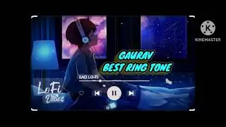 Gaurav name best Ring tone ❤️&zwj;🩹🥹❤️&zwj;🩹🥹🥹🥹