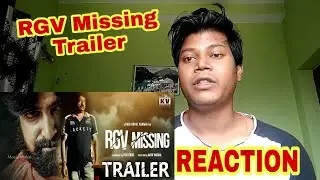 RGV Missing Official Trailer | RGV Missing Movie | Ram Gopal Varma | #RGVMissing | Reaction & Review
