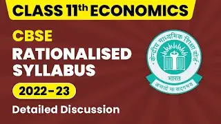 CBSE Rationalized Syllabus Class 11 | Class 11 Economics Syllabus 2022-23 | CBSE Big Update