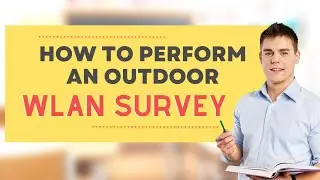 How To Perform A Wireless Outdoor RF Site Survey