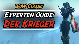 WoW Classic Experten Guide: Der Krieger | Defiler 😈