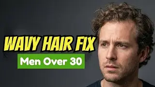 The Wavy Hair Mistake Every Man Makes In His 30s