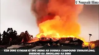 KEM DING KYNSAN KI ÏING DIENG HA GOENKA COMPOUND ÏEWMAWLONG, SHERKHEI KA JINGKLANG KA DING