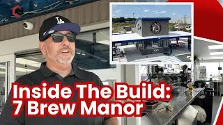 Inside The Build: 7 Brew Manor