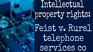 Feist v. Rural Telephone | The Case That Changed Copyright Law!
