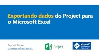 Exportando Dados do Project para o Microsoft Excel