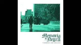 MEMORIA NEGRA - Tiempos Abismales [Full Ep 2021]